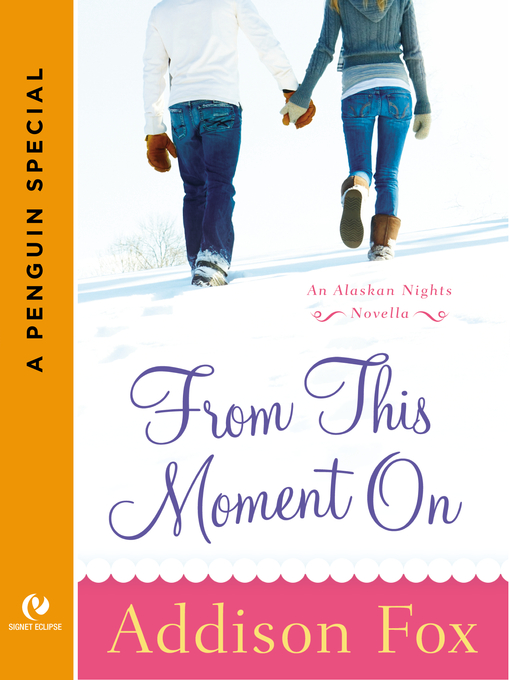 Title details for From This Moment On by Addison Fox - Available